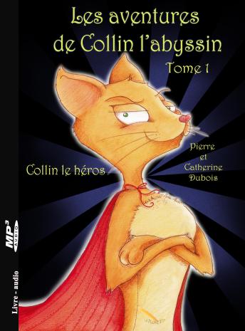 [French] - AVENTURES DE COLLIN L'ABYSSIN TOME 1 COLLIN LE HEROS, Les