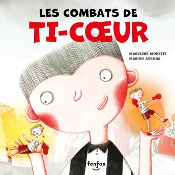 [French] - Les combats de Ti-Coeur: Collection Fonfon audio