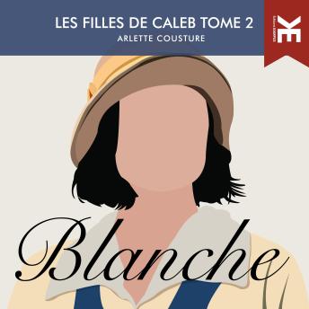 [French] - Les filles de Caleb - Tome 2  : Blanche