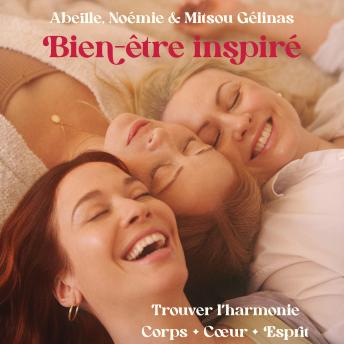 [French] - Bien-être inspiré : trouver l'harmonie corps, coeur, esprit