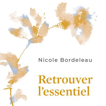 [French] - Retrouver l'essentiel : donner un sens à notre existence