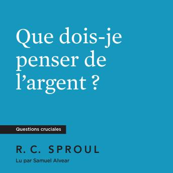 [French] - Que dois-je penser de l'argent ?