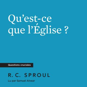 [French] - Qu'est-ce que l'Église ?