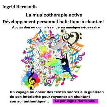 [French] - La musicothérapie active, développement personnel holistique à chanter !