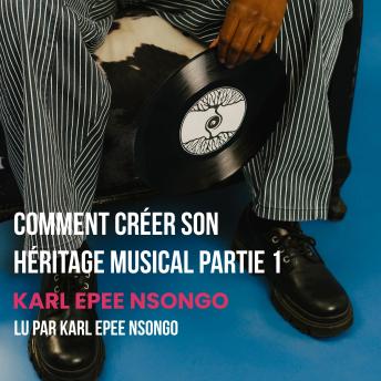 [French] - Comment Créer Son Héritage Musical Partie 1