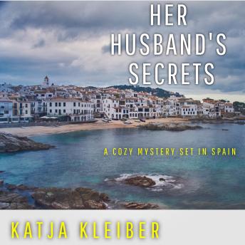 Her Husband's Secrets: A cozy mystery set in Spain
