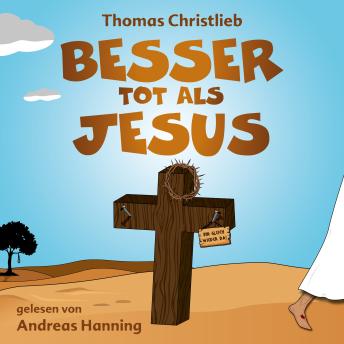 [German] - Besser tot als Jesus