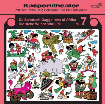 Kasperlitheater Nr. 7: De Schorsch Gaggo reist uf Afrika - Die siebe Wunderchr??tli