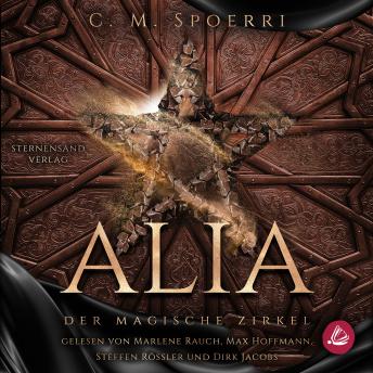 Download Alia (Band 1): Der magische Zirkel by C. M. Spoerri