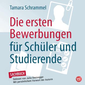 [German] - Die ersten Bewerbungen für Schüler und Studierende: Ein persönlicher Ratgeber für Ausbildung, Gap-Jahr, (Duales) Studium und Praktika