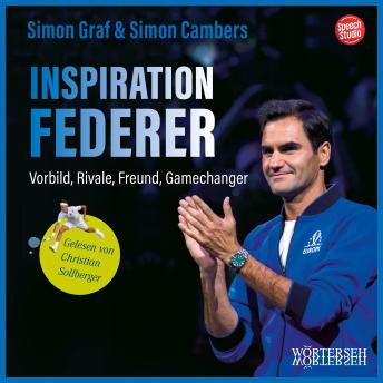 [German] - Inspiration Federer: Vorbild, Rivale, Freund, Gamechanger