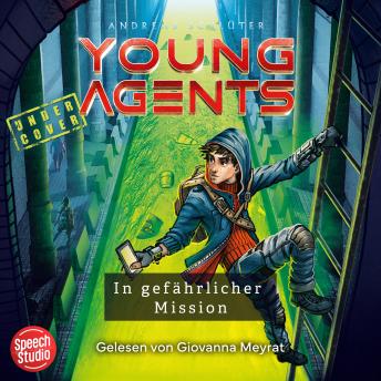 [German] - Young Agents (Band 2) - In gefährlicher Mission