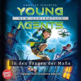 [German] - Young Agents - New Generation (Band 1) - In den Fängen der Mafia