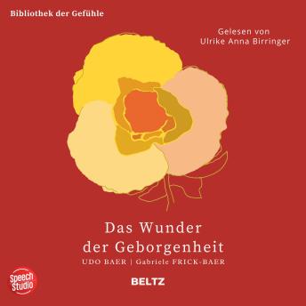 [German] - Das Wunder der Geborgenheit - Bibliothek der Gefühle, 12