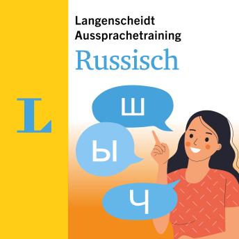 [German] - Aussprachetraining Russisch: Schritt für Schritt zur perfekten Aussprache