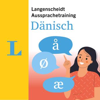 [German] - Aussprachetraining Dänisch: Schritt für Schritt zur perfekten Aussprache
