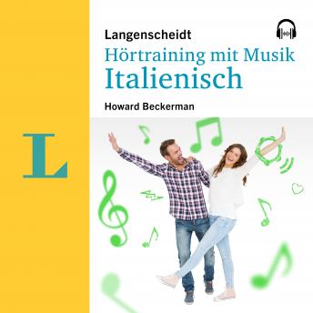 [German] - Langenscheidt Hörtraining mit Musik Italienisch