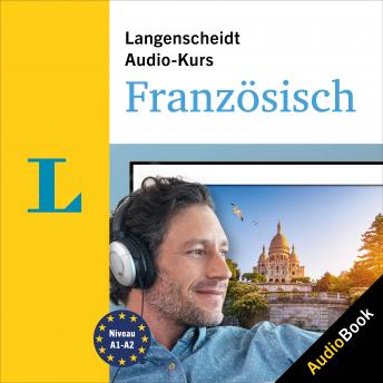Langenscheidt Audio-Kurs Französisch: Der Sprachkurs zum Hören