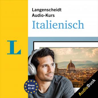 Langenscheidt Audio-Kurs Italienisch: Der Sprachkurs zum Hören