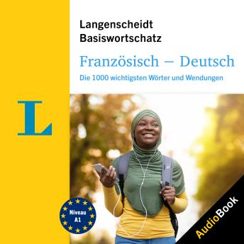 [French] - Langenscheidt Französisch-Deutsch Basiswortschatz: Die 1000 wichtigsten Wörter und Wendungen