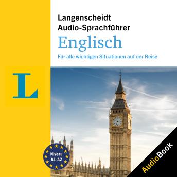 [German] - Langenscheidt Audio-Sprachführer Englisch: Für alle wichtigen Situationen auf der Reise