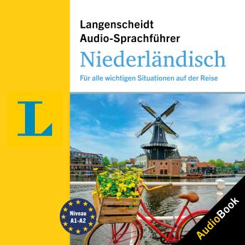 [Dutch; Flemish] - Langenscheidt Audio-Sprachführer Niederländisch: Für alle wichtigen Situationen auf der Reise