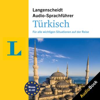 [Turkish] - Langenscheidt Audio-Sprachführer Türkisch: Für alle wichtigen Situationen auf der Reise