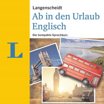 [German] - Langenscheidt Ab in den Urlaub - Englisch: Der kompakte Sprachkurs