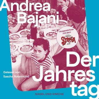 [German] - Der Jahrestag: Roman | Gewinner des wichtigsten italienischen Literaturpreises, dem Premio Strega 2025 | »Ein erschütterndes, wichtiges Buch.« Jenny Erpenbeck