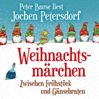 [German] - Weihnachtsmärchen: Zwischen Frühstück und Gänsebraten