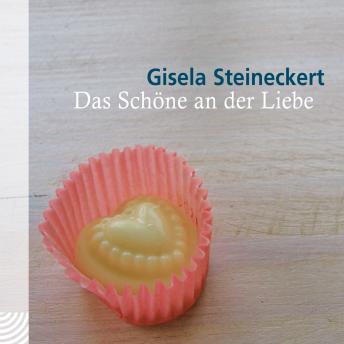 [German] - Das Schöne an der Liebe: Gedichte