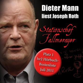 [German] - Stationschef Fallmerayer: Dieter Mann liest Joseph Roth