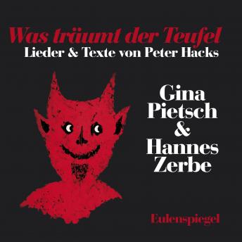[German] - Was träumt der Teufel: Lieder & Texte von Peter Hacks