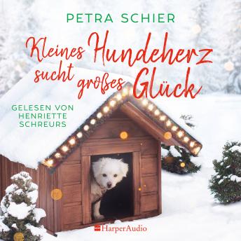 [German] - Kleines Hundeherz sucht großes Glück (ungekürzt)