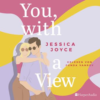 Download You, with a View (ungekürzt) by Jessica Joyce
