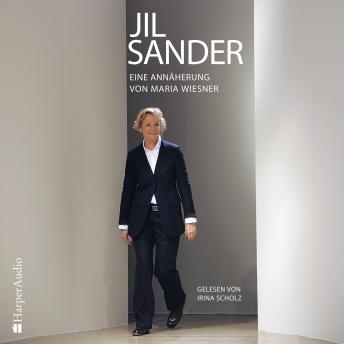 [German] - Jil Sander – Eine Annäherung (ungekürzt)