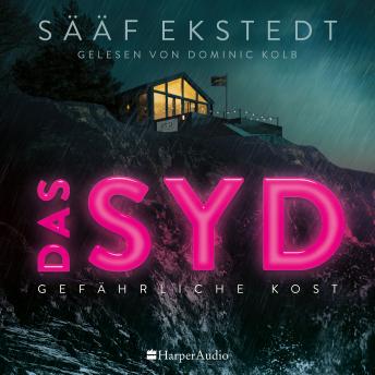 [German] - Das Syd (ungekürzt): Thriller. Gefährliche Kost | Spannungsgeladener Öland Krimi für Schwedenfans | Kulinarik, Leidenschaft und Verfolgungswahn in Skandinavien