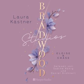 [German] - Bradwood Studios (ungekürzt): Eloise & Chase | Fake Dating trifft auf Enemies-to-Lovers | Monaco | Filmakademie | Glamour