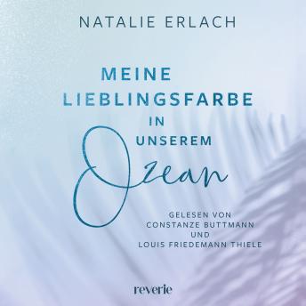 [German] - Meine Lieblingsfarbe in unserem Ozean (ungekürzt)