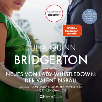 [German] - Bridgerton - Neues von Lady Whistledown: Der Valentinsball (ungekürzt)