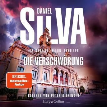 [German] - Die Verschwörung: Ein Gabriel-Allon-Thriller | Spannungsgeladener Politthriller | Mord, Macht und die Jagd nach einem gestohlenen Picasso | Verfolgung quer durch Europa