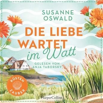 [German] - Die Liebe wartet im Watt: Roman | Zurück im Küstenstädtchen Kiekersum | Wunderbarer Strickwohlfühlroman von SPIEGEL-Bestsellerautorin Susanne Oswald
