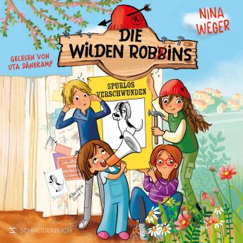 [German] - Die wilden Robbins. Spurlos verschwunden! (Band 2): Rasante Abenteuergeschichte | Zwei mutig-freche Kinderbanden | Moderne Robin Hoods lösen einen Fall | Eine Geschichte für die ganze Familie