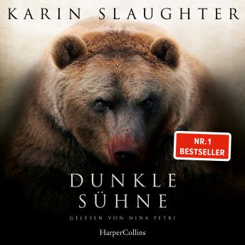[German] - Dunkle Sühne: Thriller | Der SPIEGEL-Bestseller #1 der Bestsellerautorin von »Pretty Girls« und Krimireihe um Will Trent | Über 40 Millionen verkaufte Bücher in 120 Ländern