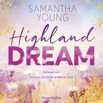 [German] - Highland Dream: Roman | Der Auftakt der neuen Reihe | Gefühl- und Spice-Garantie | Wer die Adairs mochte, wird die Highland-Reihe lieben