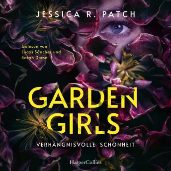 [German] - Garden Girls: Thriller | »Criminal Minds« meets »Das Schweigen der Lämmer« | Ein Psychothriller mit besonders perfiden Verbrechen und außergewöhnlichen Ermittlern