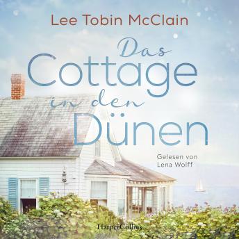 [German] - Das Cottage in den Dünen: Roman | Zweite Chancen in Chesapeake Bay: Mut, Heilung und neue Wege