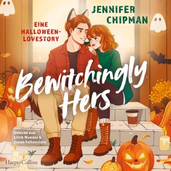[German] - Bewitchingly Hers: Eine Halloween-Lovestory | SPIEGEL-Bestseller | Süchtig machende, emotionale und spicy Shapeshifter Romance | Herbstlektüre für Fans von Gilmore Girls