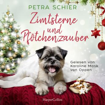 [German] - Zimtsterne und Pfötchenzauber: Roman | Der neue Liebesroman mit niedlichem Hundegefährten von der Bestsellerautorin | Liebenswerte Charaktere und ein garantiertes Happy End