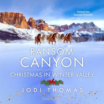 [German] - Ransom Canyon: Christmas in Winter Valley: Zwischen Wildpferden und Weihnachtswundern: Ein Wohlfühlroman zum Verlieben | Band 8 zur NETFLIX-Serie